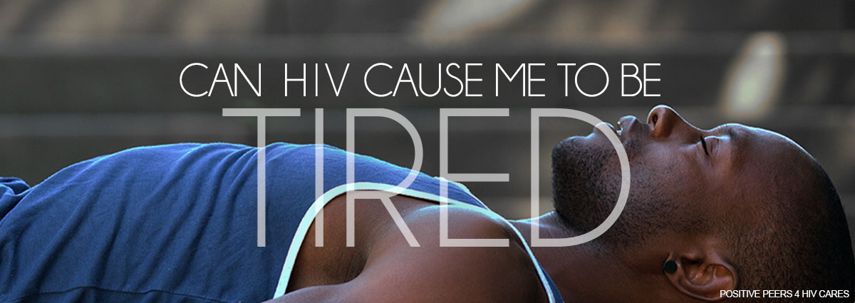 HIV-tired-Positive Peers