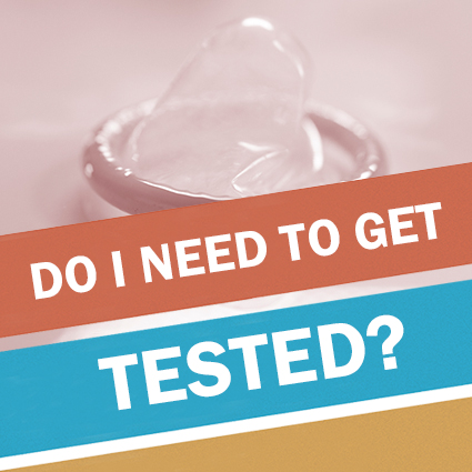 Do I need to get tested for HIV