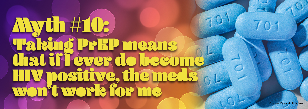 positive-peers-PrEP-HIV-meds-bustin-myths